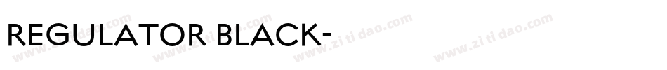 REGULATOR BLACK字体转换